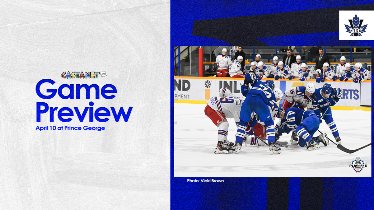 Game Preview: Vees at Prince George Spruce Kings (Game Four)